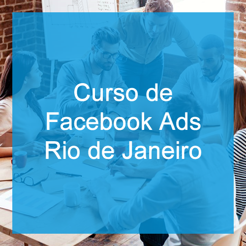 Curso de Facebook Ads no Rio de Janeiro